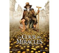SOLEIL La cour des miracles tome 1