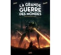 SOLEIL La grande guerre des mondes tome 3