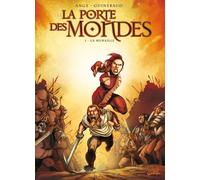 SOLEIL la porte des mondes tome 1 - la muraille