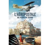 Soleil L'Aéropostale - Des pilotes de légende tome 3 - Vachet