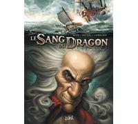 SOLEIL le sang du dragon tome 3 - au nom du père