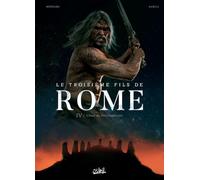 SOLEIL Le troisième fils de Rome tome 4