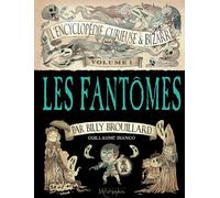 SOLEIL L'encyclopédie curieuse et bizarre par Billy Brouillard tome 1