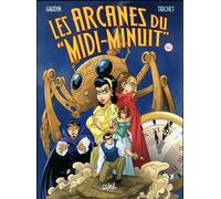 SOLEIL Les arcanes du Midi-Minuit - intégrale tome 3