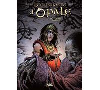 Soleil Les forêts d'Opale - intégrale tomes 7 à 9