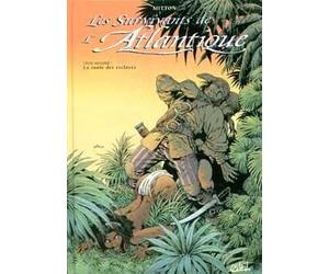 Soleil les survivants de l'atlantique tome 2 - la route des esclaves