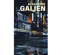 Soleil levant - Alexandre Galien - Pocket - Poche - Roman