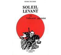 Soleil levant ou L'Efficacité japonaise