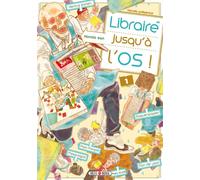 SOLEIL Libraire jusqu'à l'os tome 1