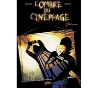 SOLEIL l'ombre du cinéphage tome 1 - fondu au noir