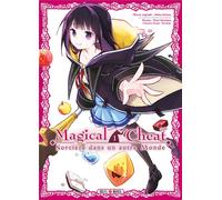 SOLEIL Magical cheat - Sorcière dans un autre monde tome 1