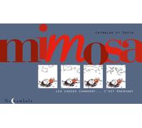 SOLEIL Mimosa - Les choses changent... c'est énervant