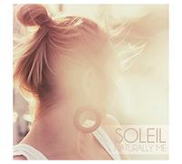 Soleil - Naturally Me [Import]