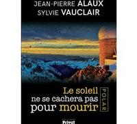 SOLEIL NE SE CACHERA PAS POUR MOURIR LE