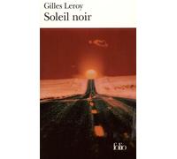 Soleil noir - Gilles Leroy - Gallimard - Poche - Roman