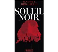 Soleil noir Jean-Paul Brighelli (Auteur)