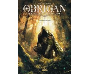 Soleil Obrigan - Le serment des druides tome 1