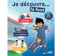 Je Découvre - Le Foot - Psg Academy
