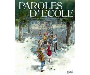 Soleil paroles d'école - mémoires d'élèves, souvenirs de maîtres