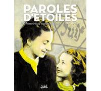 Soleil paroles d'étoiles ; mémoires d'enfants cachés, 1939-1945