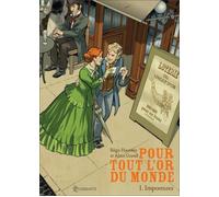 SOLEIL pour tout l'or du monde Tome 1 ; impostures