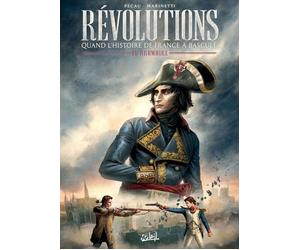 Soleil Révolutions - quand l'histoire de France a basculé tome 1
