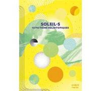 Collectif – Soleil.s : 12 récits héliotopiques – Roman – Broché