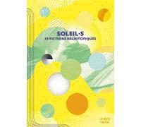 Soleil.s : 12 récits héliotopiques