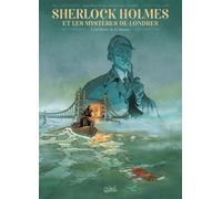 SOLEIL Sherlock Holmes et les mystères de Londres tome 1 + ex-libris offert