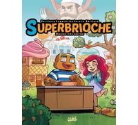 Soleil Superbrioche tome 1