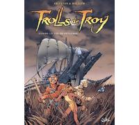 SOLEIL trolls de troy tome 3 - comme un vol de pétaures
