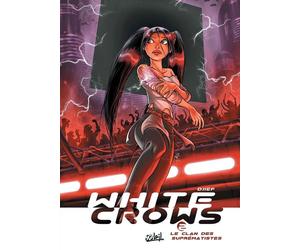 Soleil white crows tome 2 - le clan des suprématistes