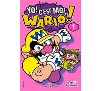SOLEIL Yo ! c'est moi, Wario ! tome 1
