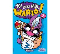 SOLEIL Yo ! c'est moi, Wario ! tome 2
