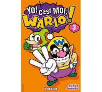 SOLEIL Yo ! C'est moi, Wario ! tome 3
