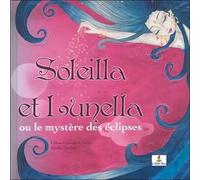 Soleilla Et Lunella Ou Le Mystère Des Éclipses