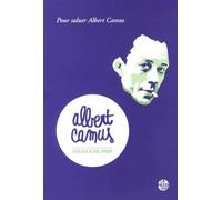 Soleils de midi: Pour saluer Albert Camus