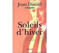 Soleils d'hiver Carnets, 1998-2000 - Jean Daniel - Grasset - broché - Récit