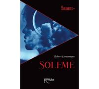 Soleme - Robert Larsonneur - Persee - broché - Roman