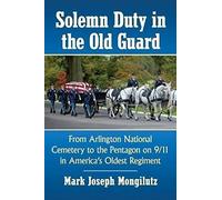 Solemn Duty In The Old Guard