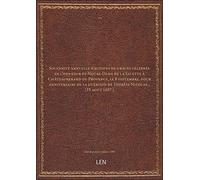 Solennité annuelle d'actions de grâces célébrée en l'honneur de Notre-Dame de la Salette à Châteaurenard-de-Provence, le 8 septembre, pour anniversaire de la guérison de Thérèse [édition 1889]