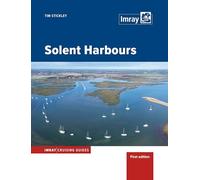 Solent Harbours: Imray Cruising Guide