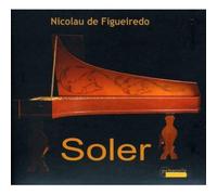 Soler : Fandango et sonates. Figueiredo.