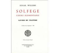 Solfège, cours élémentaire. Livre du Maître Edgar Willems (Auteur), Jacques Chapuis (Auteur)