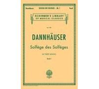 Solfege De Solfeges Book 1 Schirmer S Library Of Musical Classics Vol. 1289 Vocal Method For Sight-Singing And Ear Training Classical Solfege Exercises For Singers And Musicians