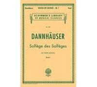 Solfege De Solfeges Book 1 Schirmer S Library Of Musical Classics Vol. 1289 Vocal Method For Sight-Singing And Ear Training Classical Solfege Exercises For Singers And Musicians