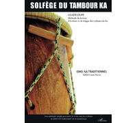 Solfège du tambour Ka Guadeloupe - Méthode de lecture, d'écriture et de frappe des rythmes du Ka - Jean-Pierre Solvet - L'harmattan - broché - Partition