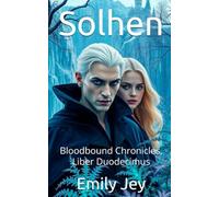 Solhen: Bloodbound Chronicles, Liber Duodecimus