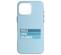 SOLI DEO Gloria - 5 Solas - Réforme - Semper Reformanda Coque pour iPhone 16 Pro Max