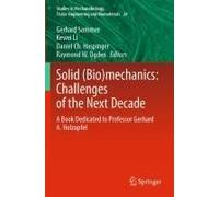 Solid (Bio)Mechanics: Challenges Of The Next Decade